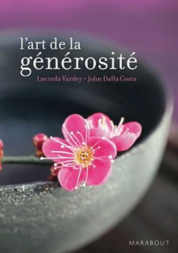 Livrenpoche : L'art de la générosité - Lucinda Vardey - Livre