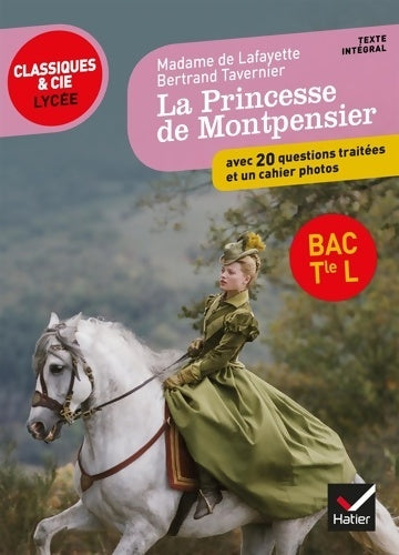 Livrenpoche : La Princesse de Montpensier : Avec des photogrammes du film de B. Tavernier - Mme De Lafayette - Livre