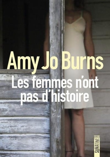 Livrenpoche : Les femmes n'ont pas d'histoire - Amy Jo Burns - Livre
