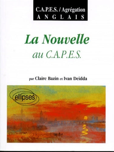 Livrenpoche : La nouvelle au CAPES - Claire Bazin - Livre