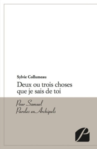 Livrenpoche : Deux ou trois choses que je sais de toi - Sylvie Collumeau - Livre