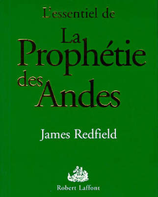 Livrenpoche : L'essentiel de la prophétie des andes - James Redfield - Livre