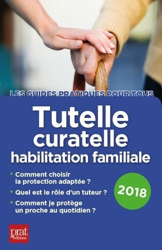 Livrenpoche : Tutelle curatelle habilitation familiale 2018 - EMMANUELE VALLES-LENERZ - Livre
