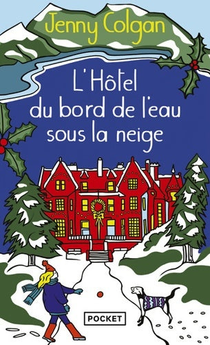 Livrenpoche : L'hôtel du bord de l'eau sous la neige - Jenny Colgan - Livre