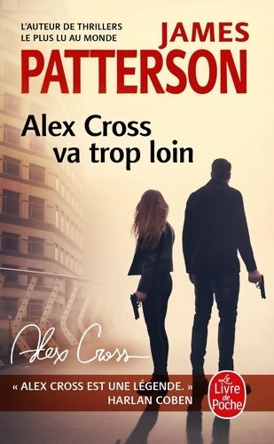 Livrenpoche : Alex Cross va trop loin - James Patterson - Livre
