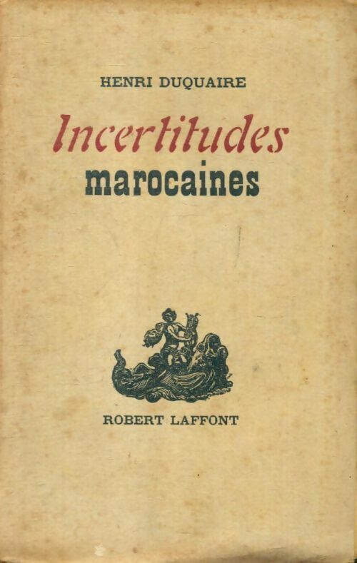 Livrenpoche : Incertitudes marocaines - Henri Duquaire - Livre
