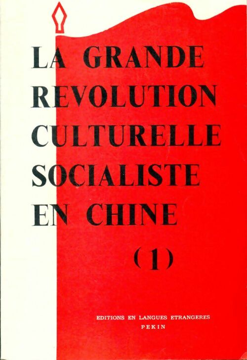 Livrenpoche : La grande révolution culturelle socialiste en Chine Tome I - Collectif - Livre