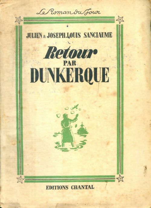 Livrenpoche : Retour à Dunkerque - Julien Joseph-Louis; Sanciaume - Livre