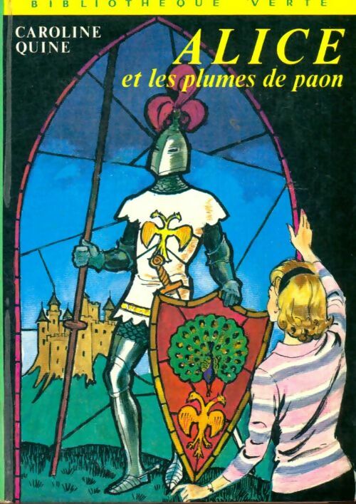 Livrenpoche : Alice et les plumes de paon - Caroline Quine - Livre