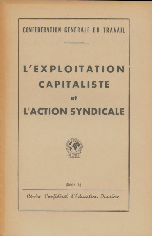 Livrenpoche : L'expolitation capitaliste et l'action syndicale - Collectif - Livre