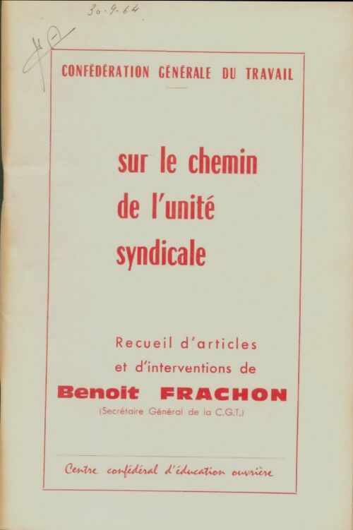 Livrenpoche : Sur le chemin de l'unité syndical - Benoit Frachon - Livre