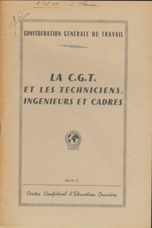 Livrenpoche : Le CGT et les techniciens, ingénieurs et cadres - Collectif - Livre