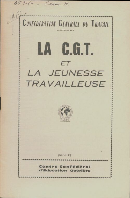 Livrenpoche : La CGT et la jeunesse travailleuse - Collectif - Livre