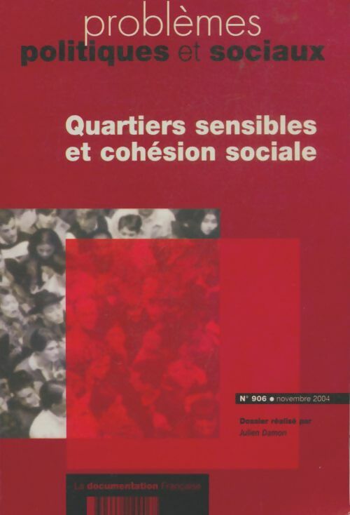 Livrenpoche : Problèmes politiques et sociaux n°906 : Quatiers sensibles et cohésion sociale - Collectif - Livre