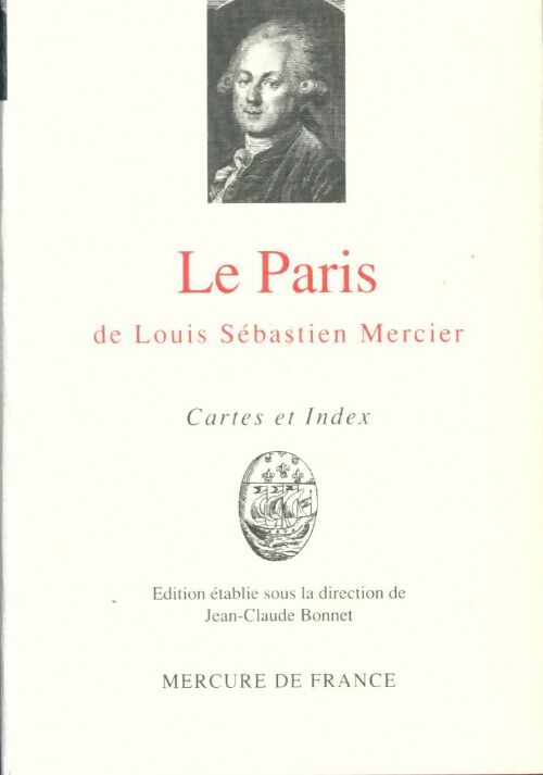 Livrenpoche : Le Paris de Louis Sébastien Mercier - Louis Sébastien Mercier - Livre