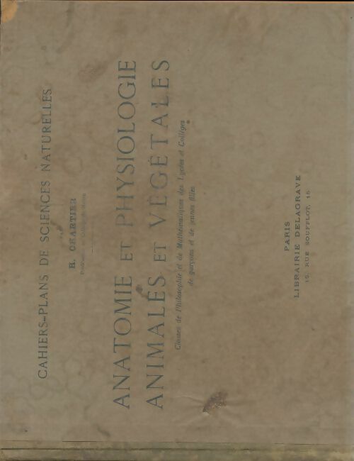 Livrenpoche : Anatomie et physiologie animales et végétales - H Chartier - Livre