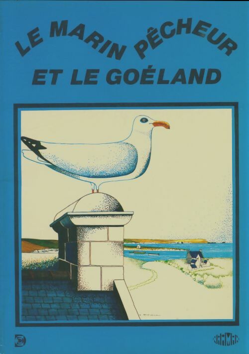 Livrenpoche : Le marin pêcheur et le goéland - Yvon Le Roy - Livre