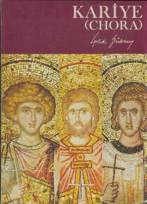 Livrenpoche : Kariye- Chora - Collectif - Livre