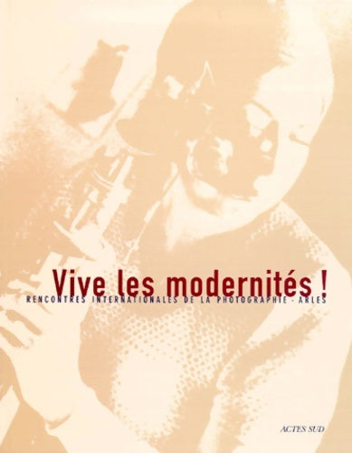 Livrenpoche : Vive les modernités ! - Collectif - Livre