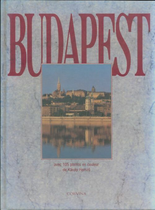 Livrenpoche : Budapest - Karoly Hemzö - Livre