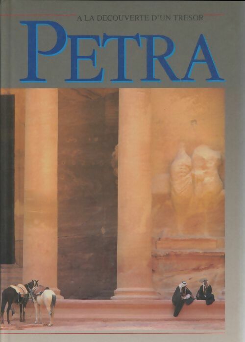 Livrenpoche : A la découverte d'un trésor : Petra - Pier Vincenzo Livio - Livre
