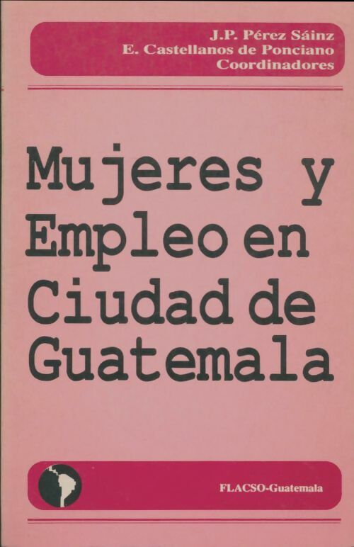 Livrenpoche : Mujeres y empleo en ciudad de Guatemala - Collectif - Livre