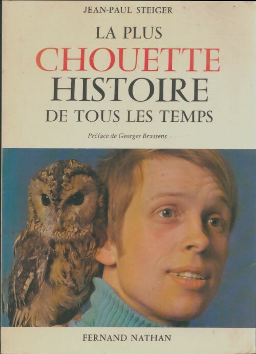 Livrenpoche : La plus chouette histoire de tous les temps - Jean-Paul Steiger - Livre