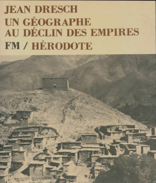 Livrenpoche : Un géographe au déclin des empires - Jean Dresch - Livre