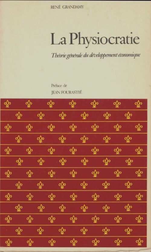 Livrenpoche : La physiocratie - René Grandamy - Livre