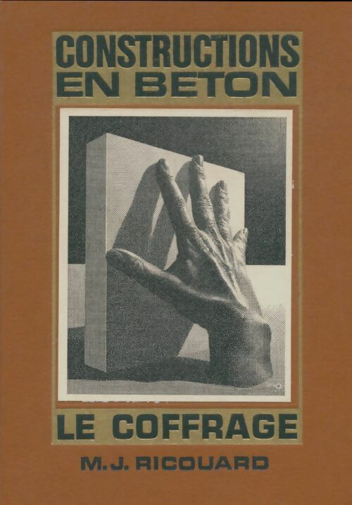 Livrenpoche : Construction en béton : Le coffrage - M.J Ricouard - Livre