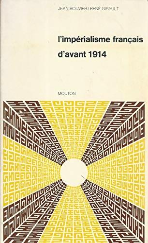 Livrenpoche : L'impérialisme français d'avant 1914  - Jean Bouvier - Livre