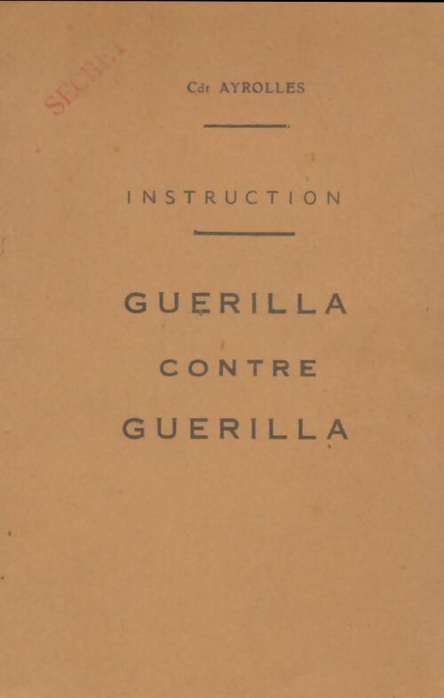 Livrenpoche : Guerilla contre guerilla - Cdt Ayrolles - Livre