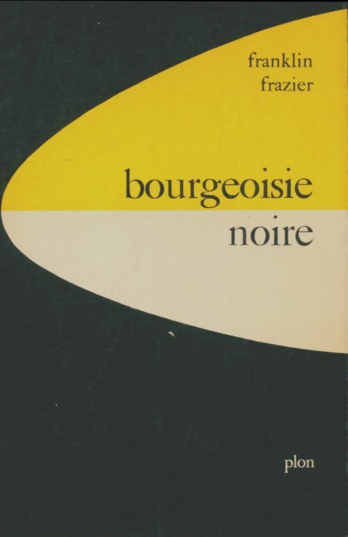 Livrenpoche : Bourgeoisie noire - Franklin Frazier - Livre