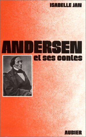 Livrenpoche : Andersen et ses contes - Isabelle Jan - Livre