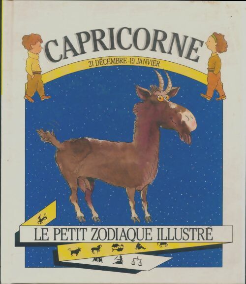 Livrenpoche : Le petit zodiaque illustré : Capricorne - A.C Domenech - Livre