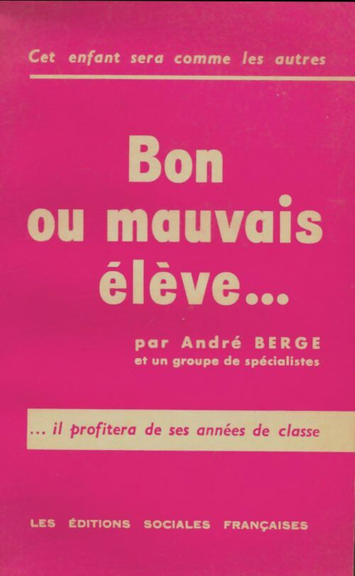 Livrenpoche : Bon ou mauvais élève - André Berge - Livre