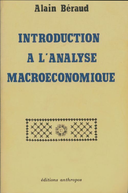 Livrenpoche : Introduction à l'analyse macroéconomique - Alain Béraud - Livre
