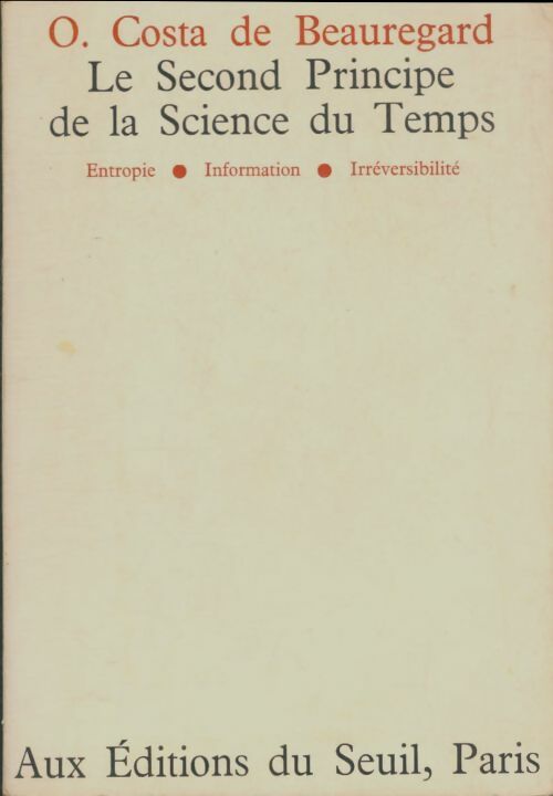 Livrenpoche : Le second principe de la science du temps - Olivier Costa De Beauregard - Livre