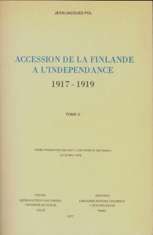 Livrenpoche : Accession de la Finlande à l'indépendance : 1917-1919 Tome II - Jean-Jacques Fol - Livre