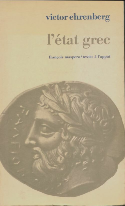 L'état grec - Victor Ehrenberg -  Textes à l'appui - Livre