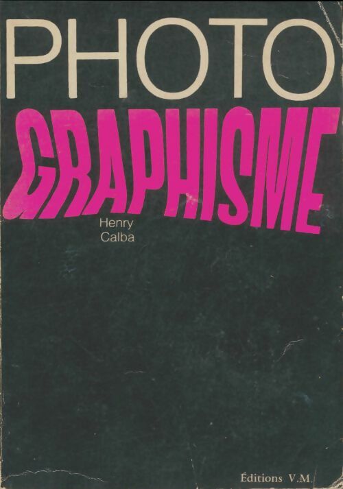 Livrenpoche : Photo graphisme - Henry Calba - Livre