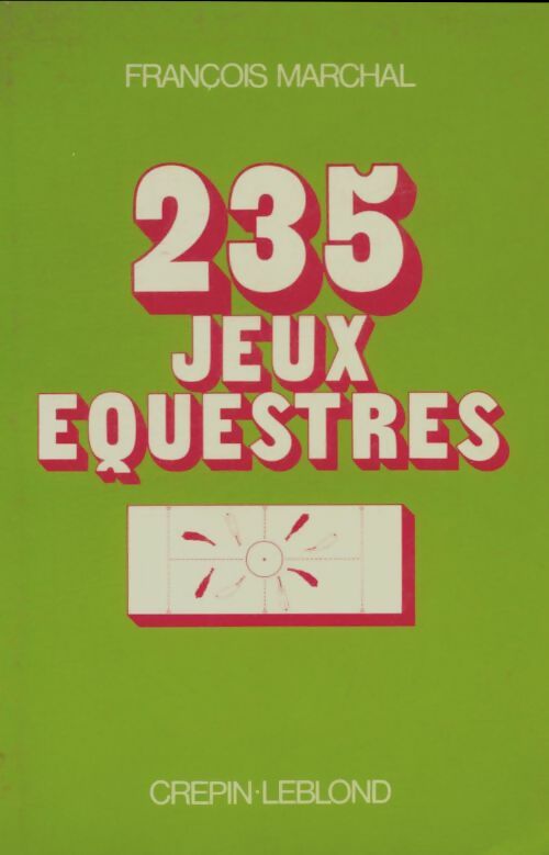 Livrenpoche : 235 jeux équestres - François Marchal - Livre
