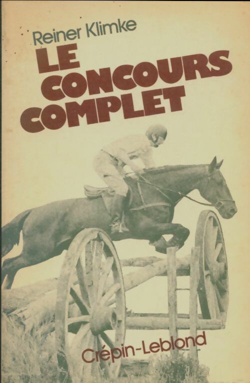 Livrenpoche : Le concours complet - Reiner Klimke - Livre
