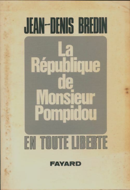 Livrenpoche : La république de monsieur Pompidou - Jean-Denis Bredin - Livre