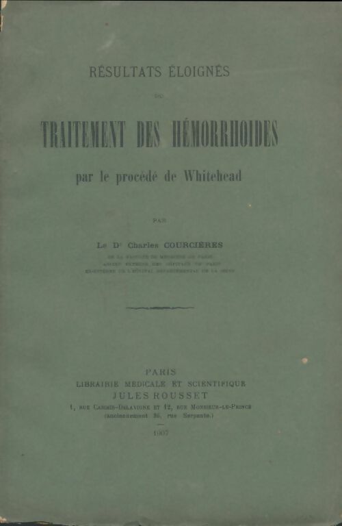 Livrenpoche : Résultats éloignés du traitement des hémorrhoïdes par le procédé de whitehead - Charles Courcières - Livre