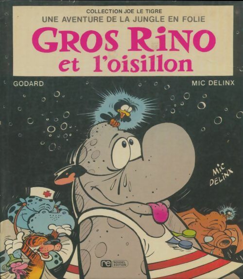 Livrenpoche : Gros rhino et l'oisillon - Godard - Livre