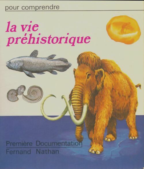 Livrenpoche : La vie préhistorique - Collectif - Livre