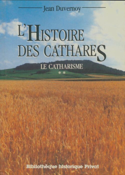Livrenpoche : L'histoire des cathares : Le catharisme Tome II - Jean Duvernoy - Livre