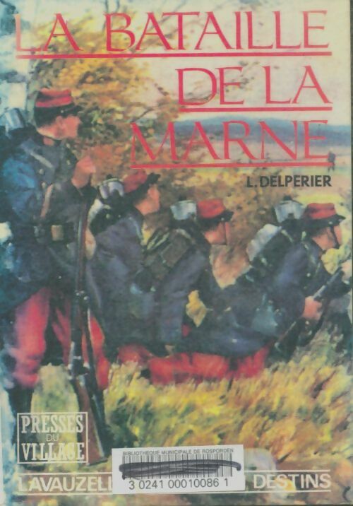 Livrenpoche : La bataille de la Marne - Louis Delpérier - Livre