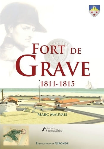 Livrenpoche : Fort de Grave - Marc Mauvais - Livre